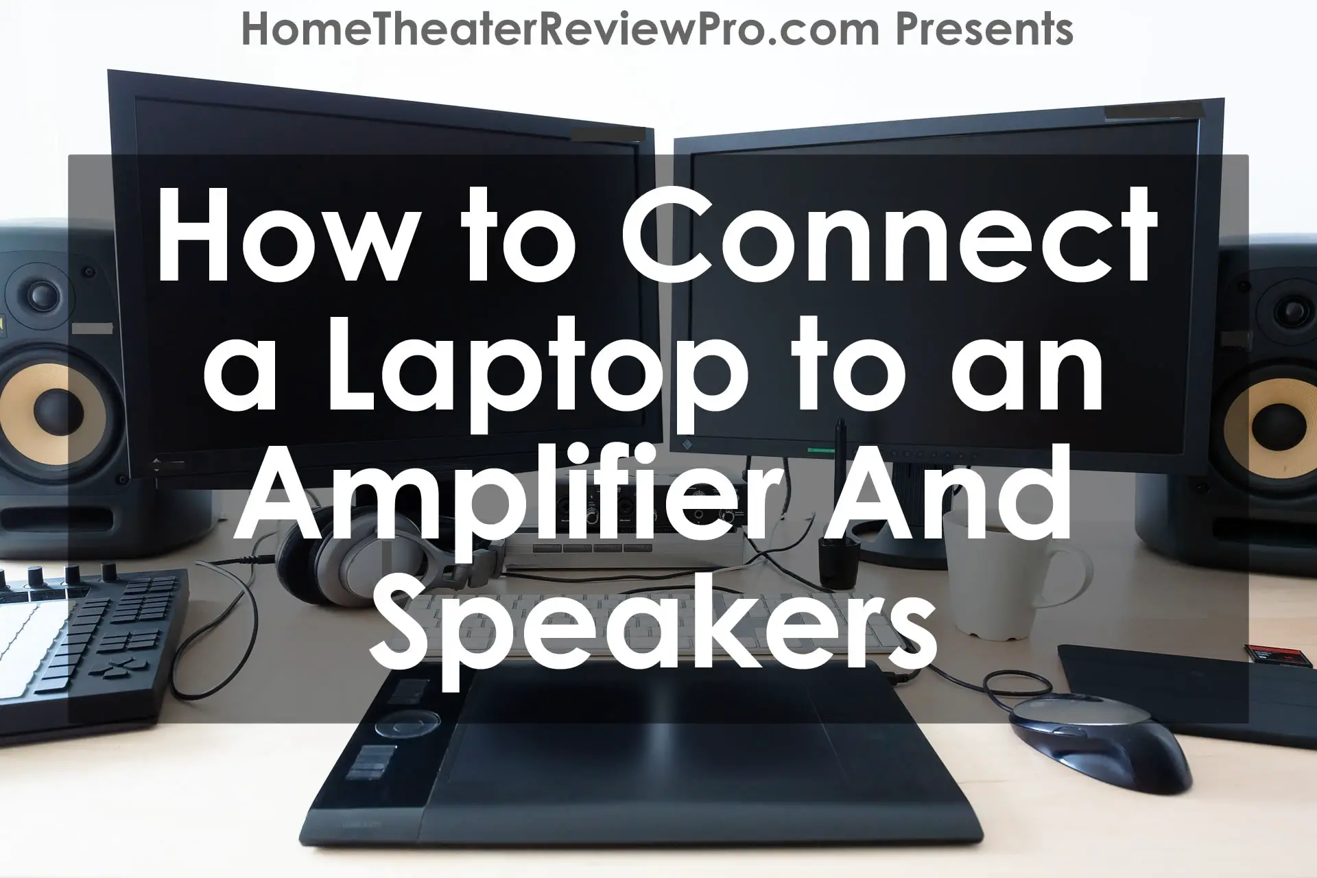 How to Connect a Laptop to an Amplifier And Speakers