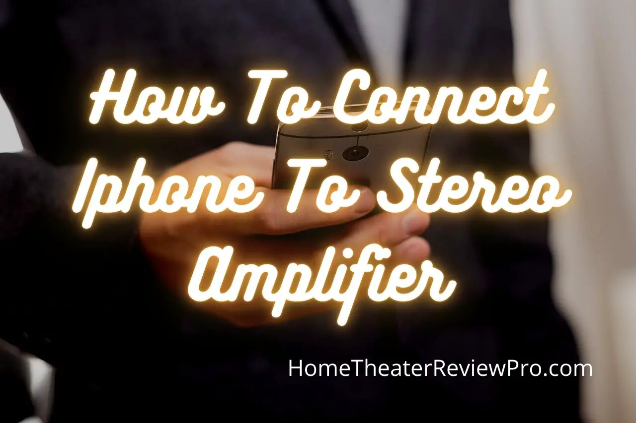 How To Connect Iphone To Stereo Amplifier