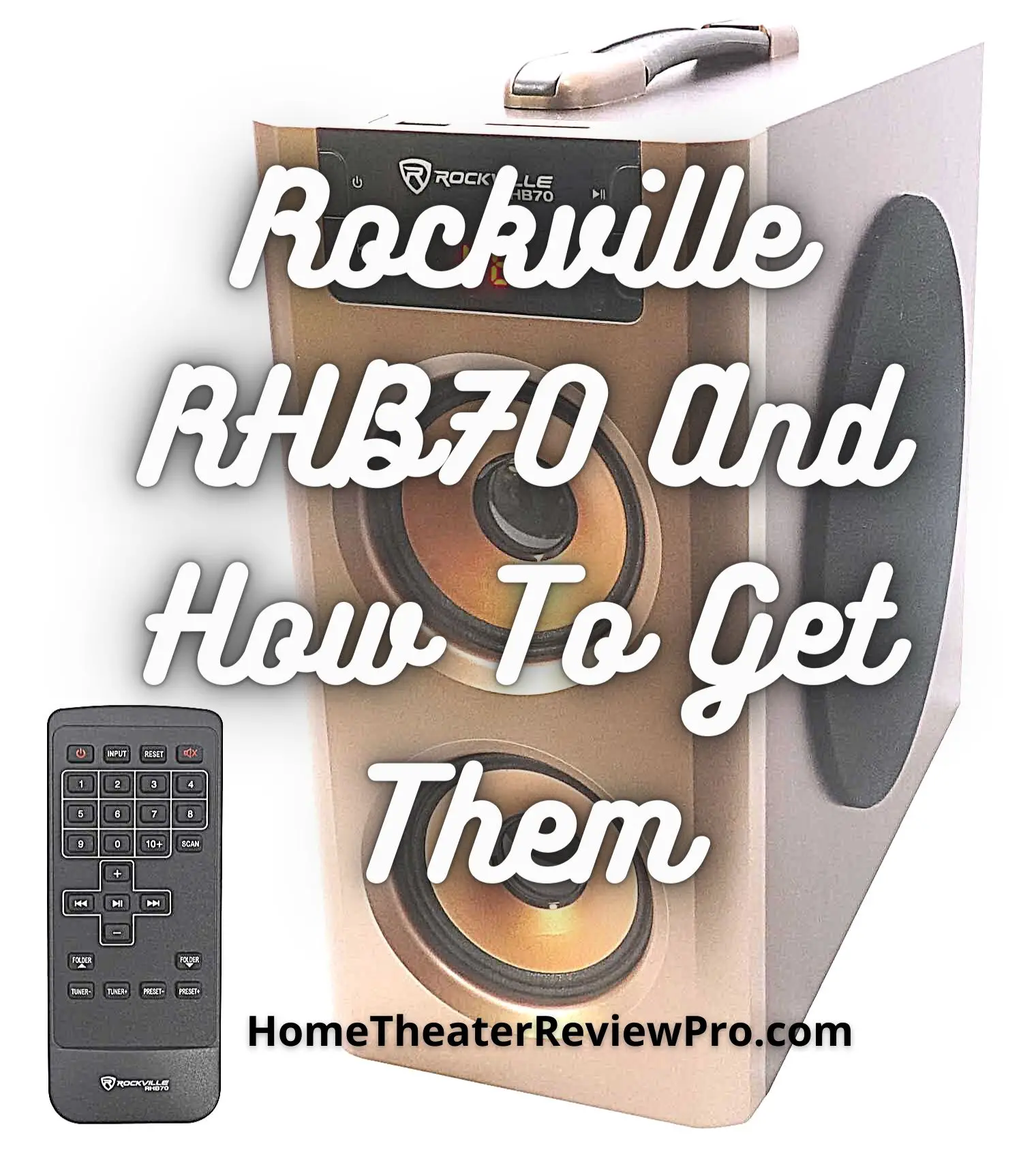 Rockville RHB70 And How To Get Them