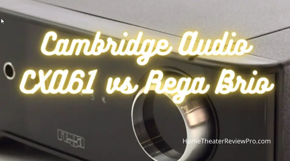 Cambridge Audio CXA61 vs Rega Brio