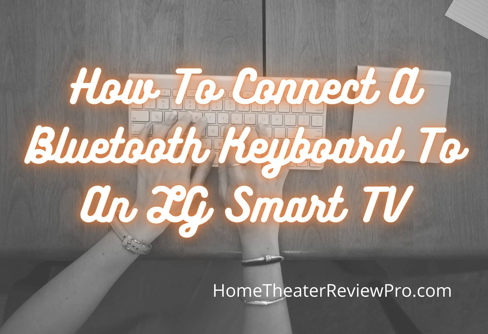 How To Connect A Bluetooth Keyboard To An LG Smart TV