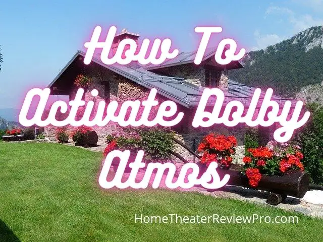 How To Activate Dolby Atmos