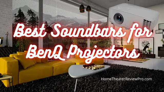 Best Soundbars for BenQ Projectors