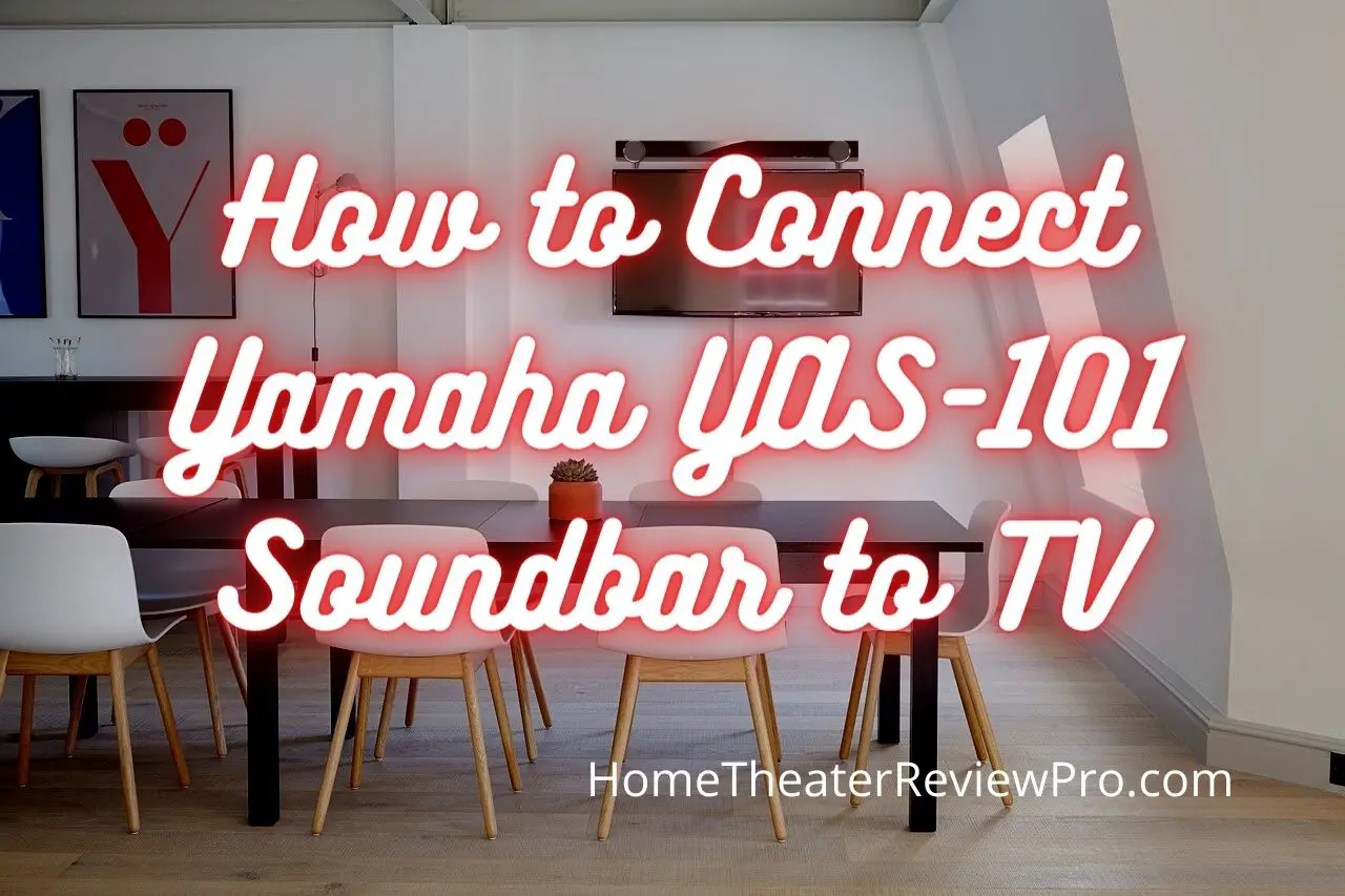 How to Connect Yamaha YAS-101 Soundbar to TV