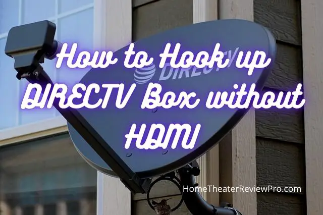 How to Hook up DIRECTV Box without HDMI