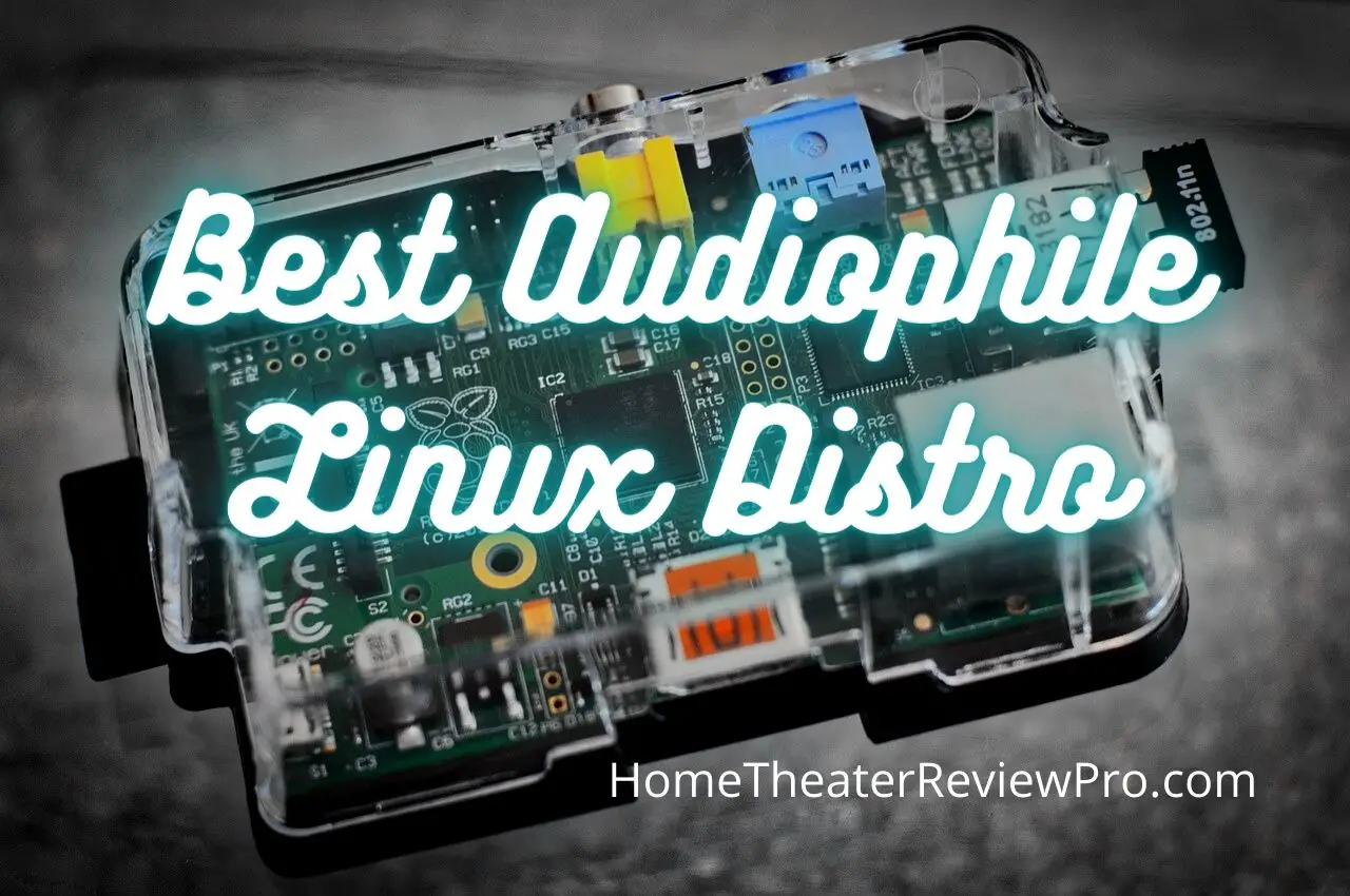Best Audiophile Linux Distro