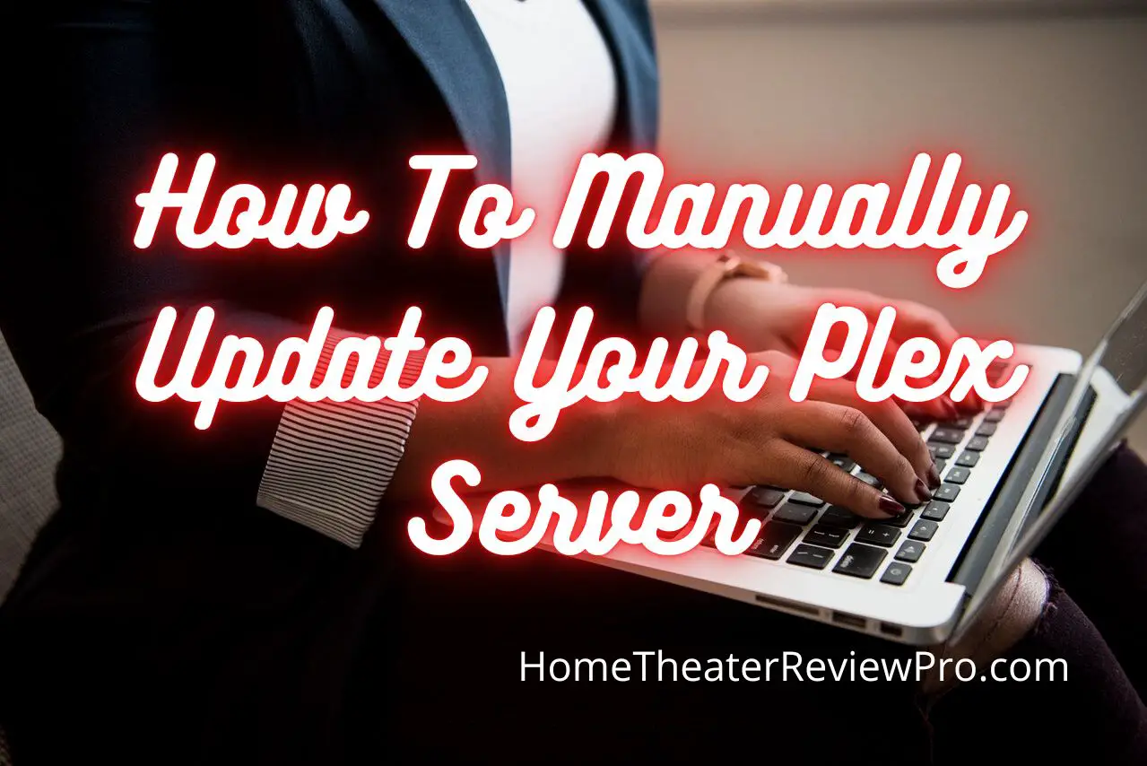 How to Manually Update your Plex Server