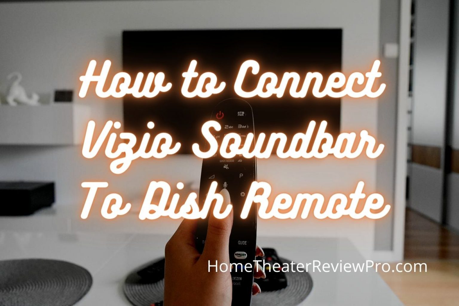 How to Connect Vizio Soundbar To Dish Remote Home Theater Review Pro