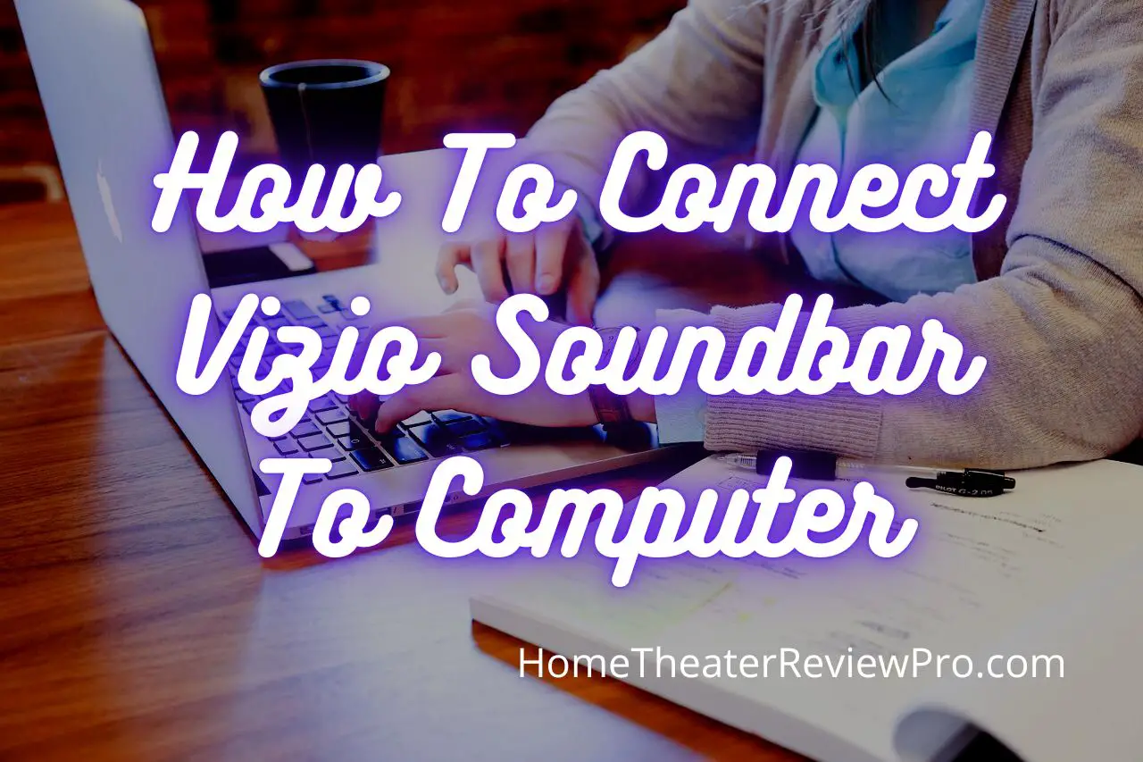 How to connect Vizio soundbar to computer