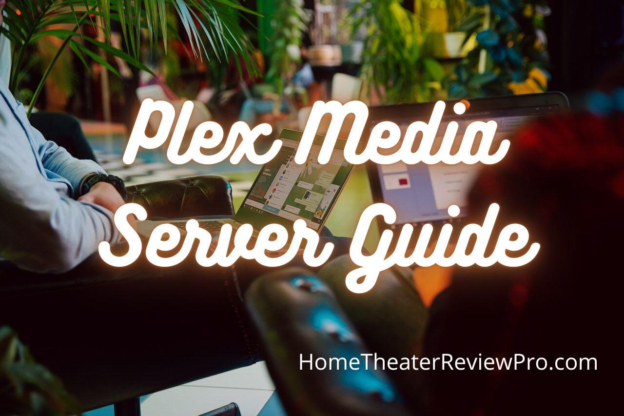 Plex Media Server Guide