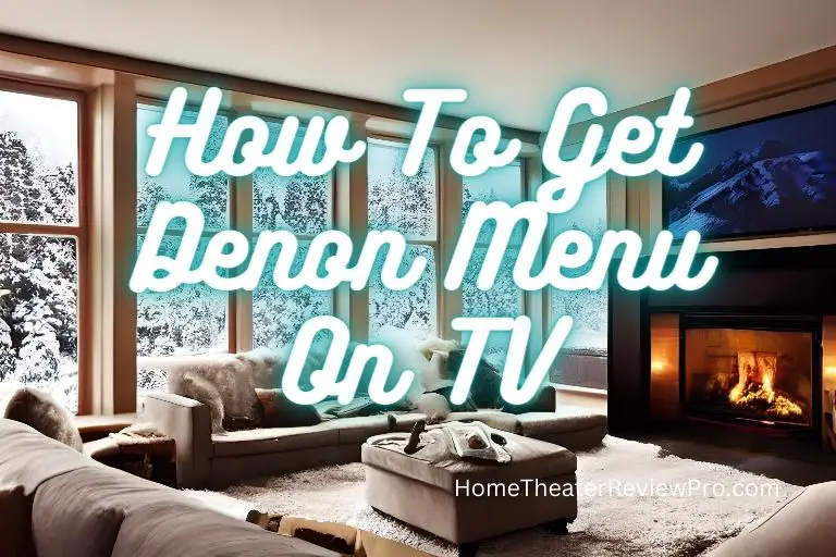 How To Get Denon Menu On TV