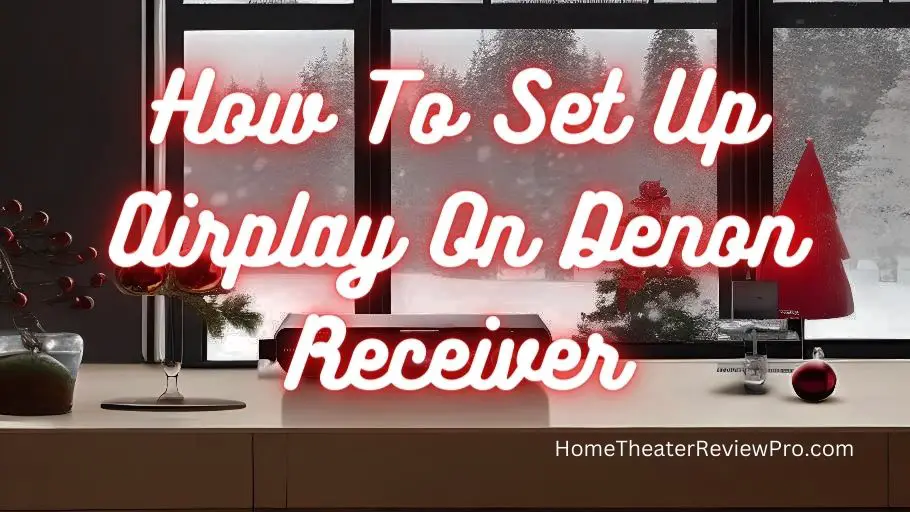 How To Set Up Airplay On Denon Receiver