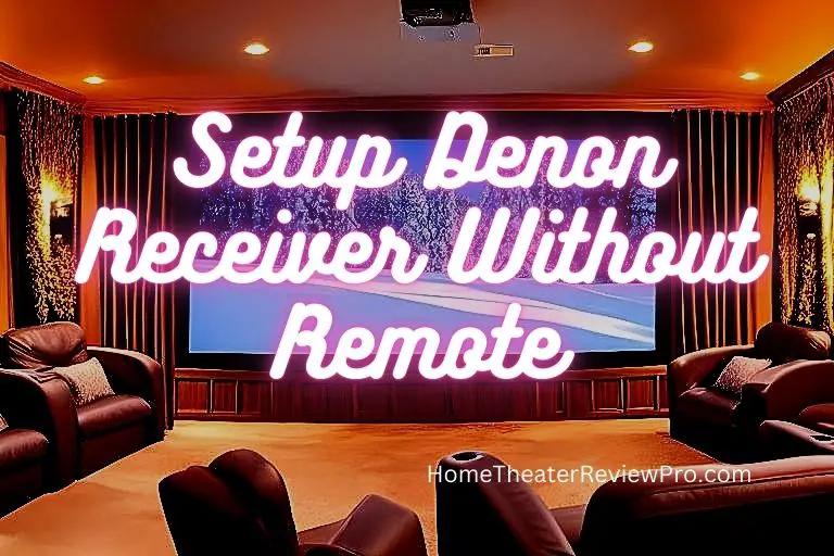 Setup Denon Receiver Without Remote