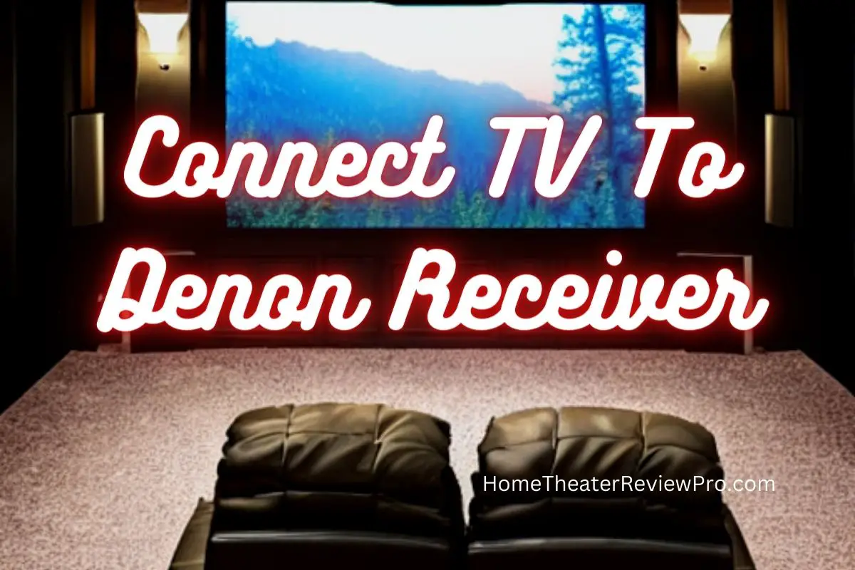 Connect TV To Denon Receiver