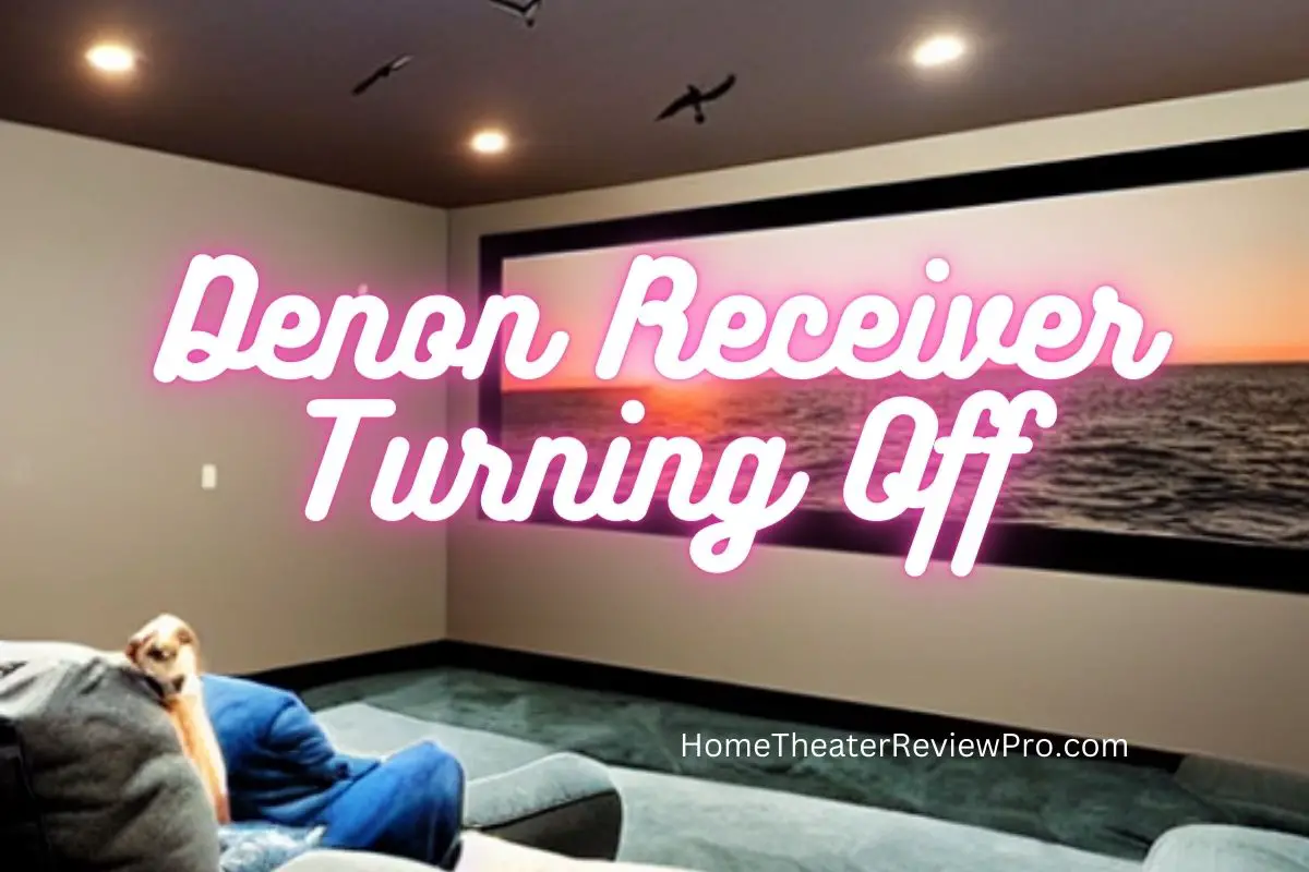 Denon Receiver Turning Off