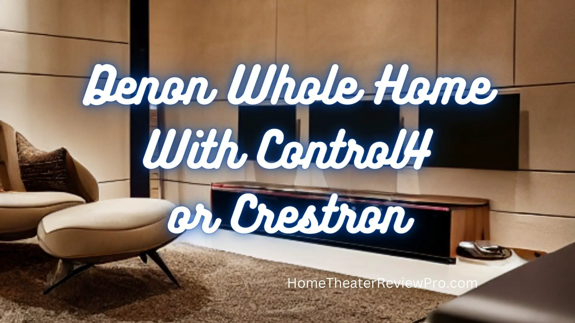 Denon Whole Home With Control4 or Crestron