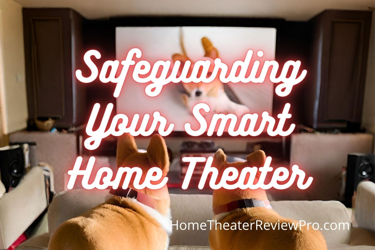 Safeguarding Your Smart Home Theater with Network Monitoring Tools and Apps